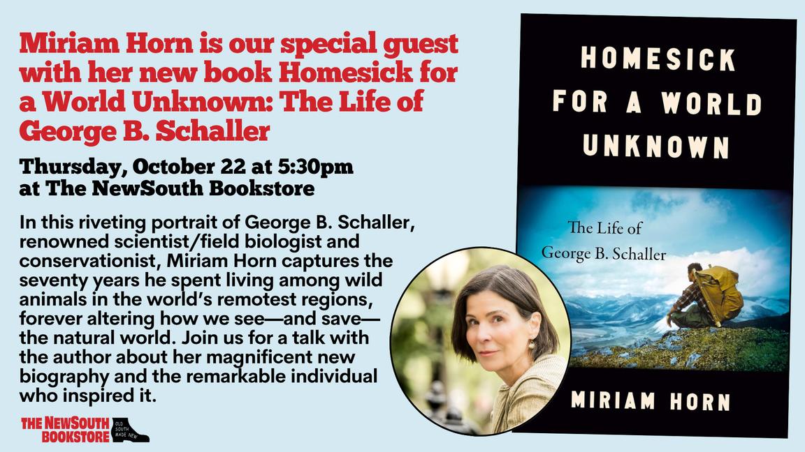 Miriam Horn with Homesick for a World Unknown: The Life of George B. Schaller